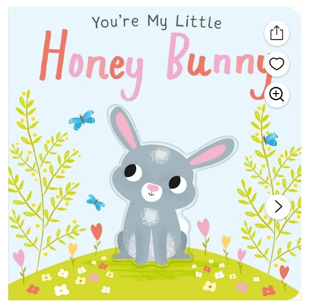 You're My Little Honey Bunny Board Book