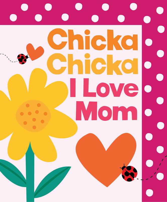 Chicka Chicka I Love Mom Book