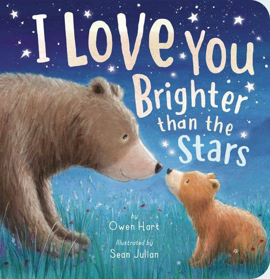 I Love You Brighter Than Stars Board Book