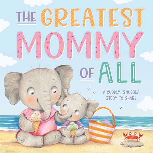 Greatest Mommy of All Board Book