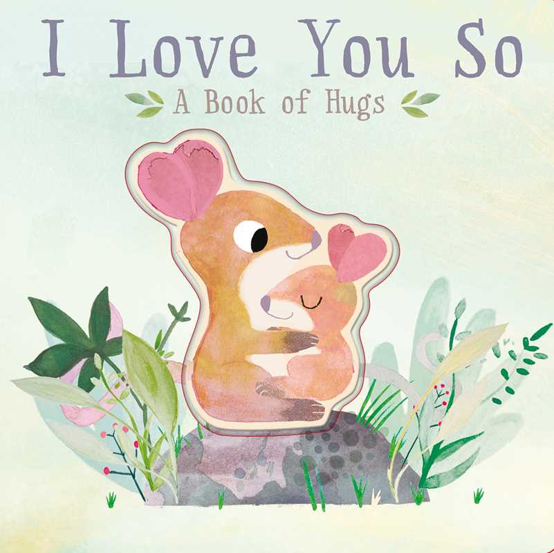 I Love You So Board Book