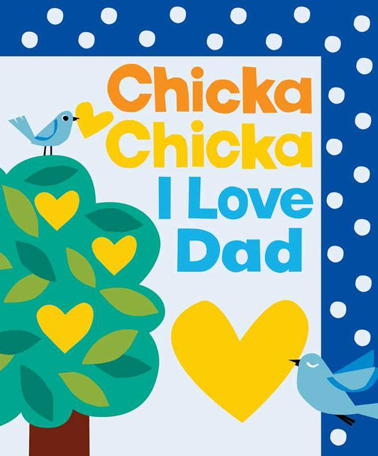 Chicka Chicka I Love Dad Book