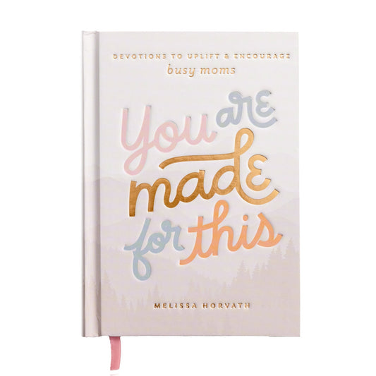 You Are Made For This: Devotions for Moms - Baby Blossom Company