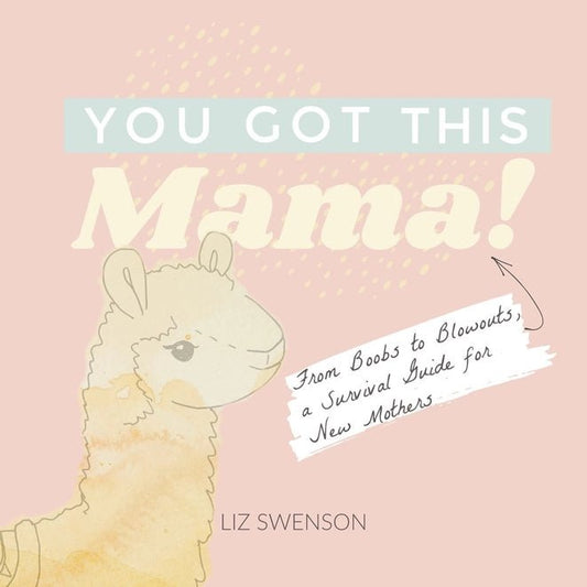 You Got This Mama! Book - Baby Blossom Company