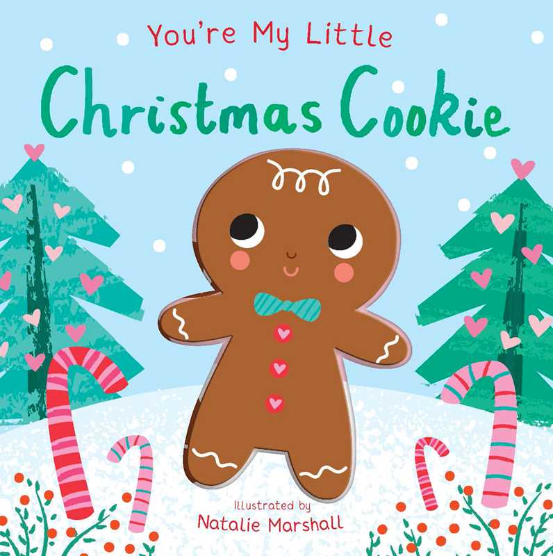 You're My Little Christmas Cookie Board Book - Baby Blossom Company