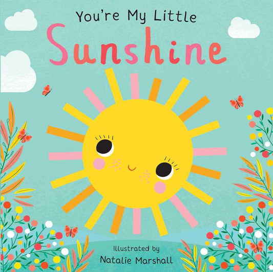 You're My Little Sunshine Board Book - Baby Blossom Company